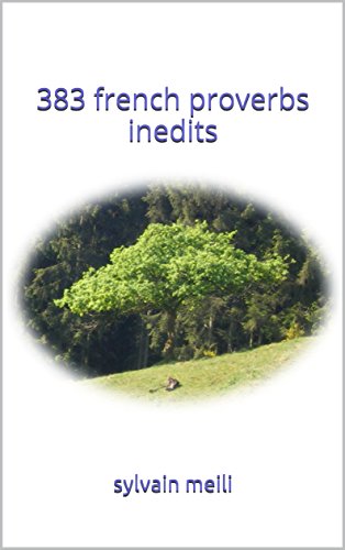 383 French proverbs inedits (English Edition)