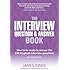 The Interview Question and Answer Book: How to be Ready to Answer the 155 Toughest Interview Questions