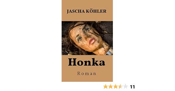 Honka Ebook Kohler Jascha Amazon De Kindle Shop