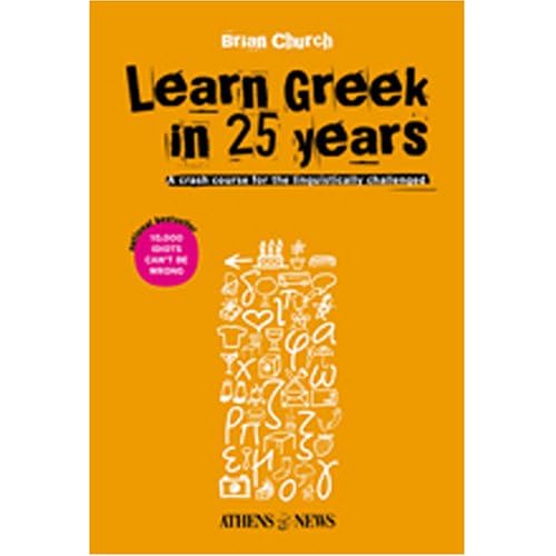 [PDF] Learn Greek in 25 Years: A Crash Course for the Linguistically Challenged KOSTENLOS HERUNTERLADEN
