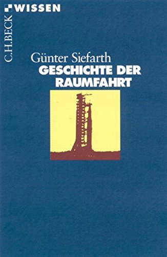 Geschichte der Raumfahrt (Beck'sche Reihe) Buchen