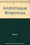 Andromaque Britannicus