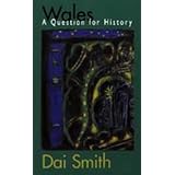 Wales: A Question for History