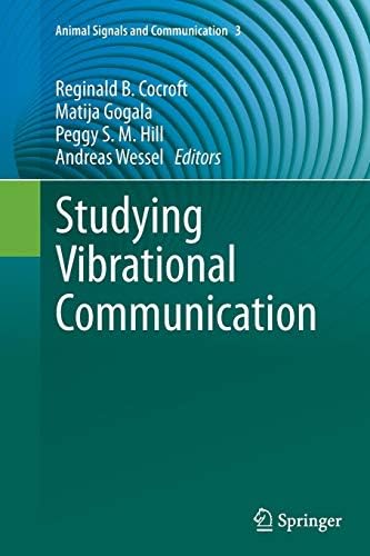 Studying Vibrational Communication: 3 (Animal Signals and Communication)