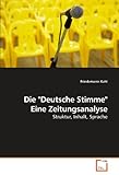 Cover zum Buch Die "Deutsche Stimme" Eine Zeitungsan...