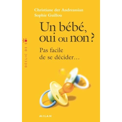 Un bébé oui ou non ? : Pas facile de se décider... Un bébé oui ou non ? : Pas facile de se décider...
