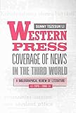 Image de Western Press Coverage of News in the Third World: A Bibliographical Review of Literature 1976-1988