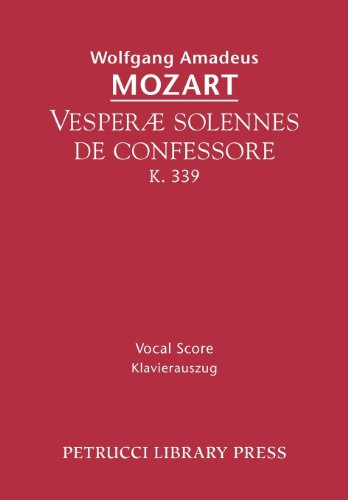 Vesperae solennes de confessore, K.339: Vocal score