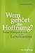 Produktbild Wem gehört die Hoffnung: Neue Perspektiven in der Lebensmitte