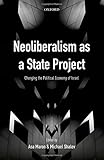 Image de Neoliberalism as a State Project: Changing the Political Economy of Israel
