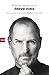 Steve Jobs: Die autorisierte Biografie des Apple-Gründers by