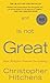 God Is Not Great: How Religion Poisons Everything (English Edition) by 
