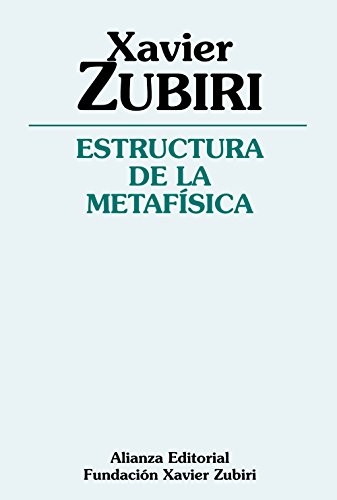 Download Estructura de la metafísica (Obras De Xavier Zubiri) Download Estructura de la metafísica (Obras De Xavier Zubiri)