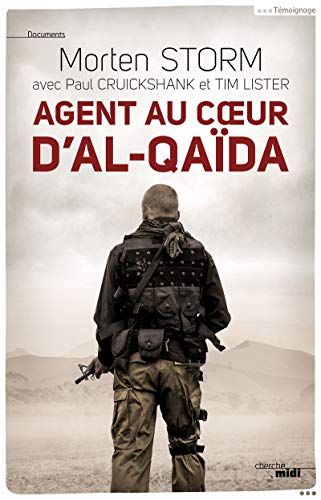 Agent au coeur d'Al-Qaïda Agent au coeur d'Al-Qaïda
