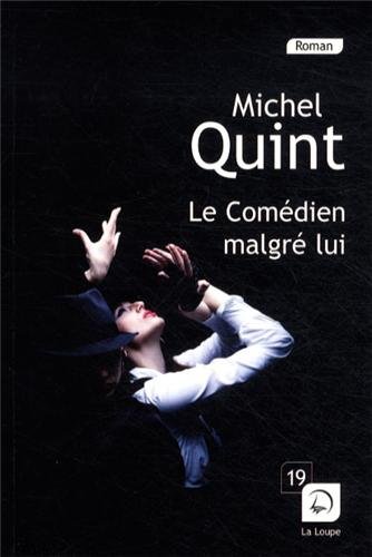 couverture de : Le com&eacute;dien malgr&eacute; lui