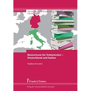Basiswissen für Dolmetscher - Deutschland und Italien: Deutschland und Italien