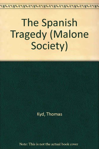 The Spanish Tragedy (Malone Society)