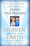 Heaven and Earth: Making the Psychic Connection (English Edition) by