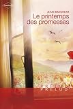 Le printemps des promesses