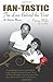 Produktbild Fan-tastic : An Intimate Memoir: the Love Behind the Vent