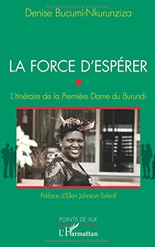 La force d'espérer : L'itinéraire de la Première Dame du Burundi en ligne