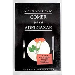 Comer para adelgazar - los secretos de la nutricion