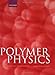 Polymer Physics (Chemistry) by