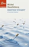 Rester vivant et autres textes