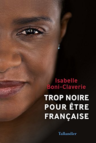 Download Trop noire pour être française Download Trop noire pour être française