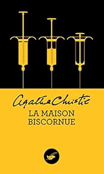 La Maison biscornue par Agatha Christie La Maison biscornue par Christie