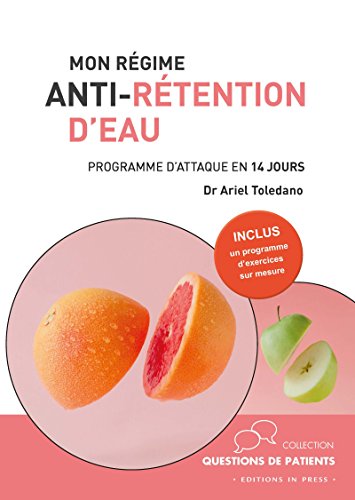 Download Mon régime anti-rétention d'eau (Questions de patients) Download Mon régime anti-rétention d'eau (Questions de patients)