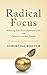 Radical Focus: Achieving Your Most Important Goals with Objectives and Key Results ( OKRs ) (English Edition) by 