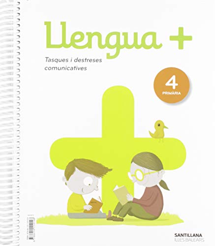LLENGUA+ SERIE PRACTICA TASQUES I DESTRESES COMUNICATIVES 4 PRIMARIA