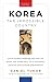 Korea: The Impossible Country: South Korea's Amazing Rise from the Ashes: The Inside Story of an Economic, Political and Cultural Phenomenon (English Edition) by