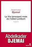 Image de La Vie (presque) vraie de l'abbé Lambert