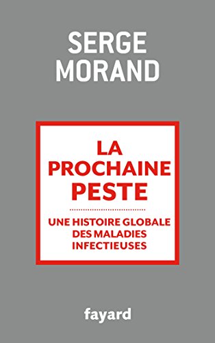 Livres Couvertures de La prochaine peste: Une histoire globale des maladies infectieuses
