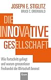 Image de Die innovative Gesellschaft: Wie Fortschritt gelingt und warum grenzenloser Freihandel die Wirtschaf