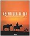 Produktbild ABENTEUER-REITER - Mit Pferden von FEUERLAND bis ALASKA - Ein Premium***-Bildband in stabilem Schmuckschuber mit 320 Seiten und über 540 Abbildungen - STÜRTZ Verlag