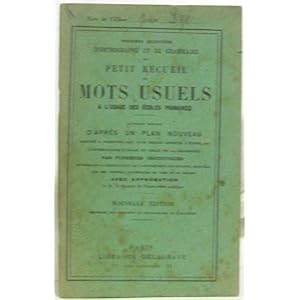 Premiers Exercices D'orthographe Et De Grammaire Ou Petit Recueil De Mots Usuels A L'usage Des Ecoles Primaires -Nouvelle Edition Conforme Aux Principes Du Dictionnaire De L'academie.
