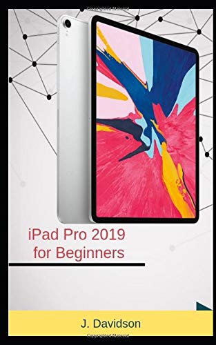 Preisvergleich Produktbild iPad Pro 2019 for Beginners