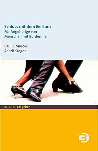 Download Schluss mit dem Eiertanz: Für Angehörige von Menschen mit Borderline (BALANCE Ratgeber) Download Schluss mit dem Eiertanz: Für Angehörige von Menschen mit Borderline (BALANCE Ratgeber)
