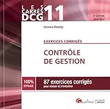 Contrôle de gestion DCG 11 : 87 exercices corrigés pour réviser et s'entraîner
