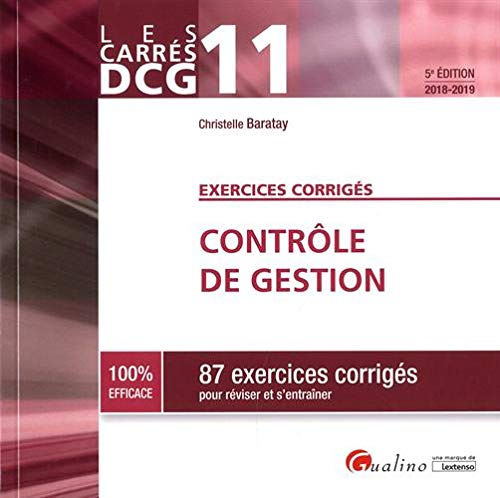 Download Contrôle de gestion DCG 11 : 87 exercices corrigés pour réviser et s'entraîner Download Contrôle de gestion DCG 11 : 87 exercices corrigés pour réviser et s'entraîner