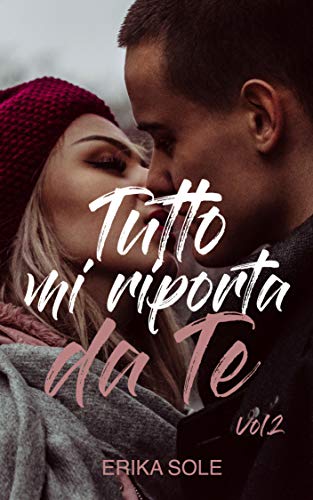 Erika Sole - Tutto mi riporta da Te Vol. 2 (2018)