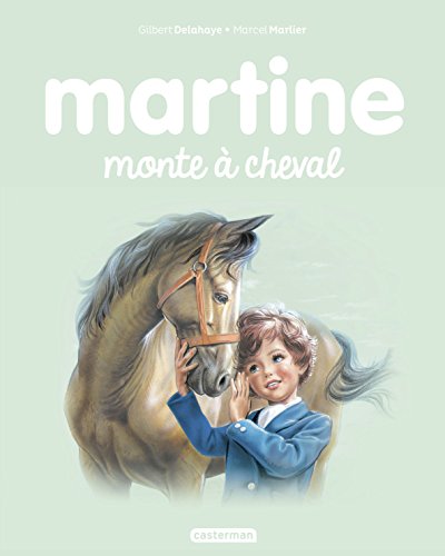 Martine, Tome 16 : Martine monte à cheval gratuit Martine, Tome 16 : Martine monte à cheval gratuit