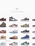  Nike Sb: The Dunk Book