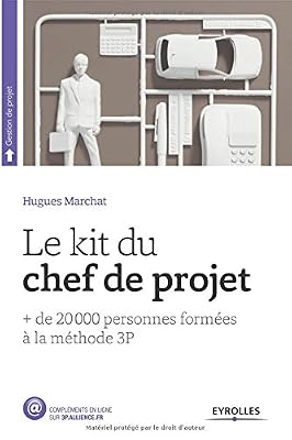 Eyrolles Le Kit du chef de projet: + de 20 000 personnes formées à la méthode 3P.