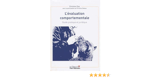 Amazon Fr L Evaluation Comportementale Guide Pratique Et Juridique Diaz Christian Debove Christine Neveux Marine Livres