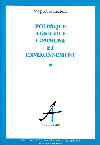 Politique agricole commune et environnement francais Politique agricole commune et environnement francais