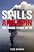 Spills and Spin: The Inside Story of BP (English Edition) by Tom Bergin